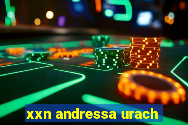 xxn andressa urach